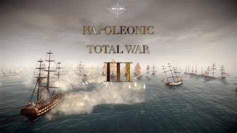 ntw3|Napoleonic: Total War III (NTW3).